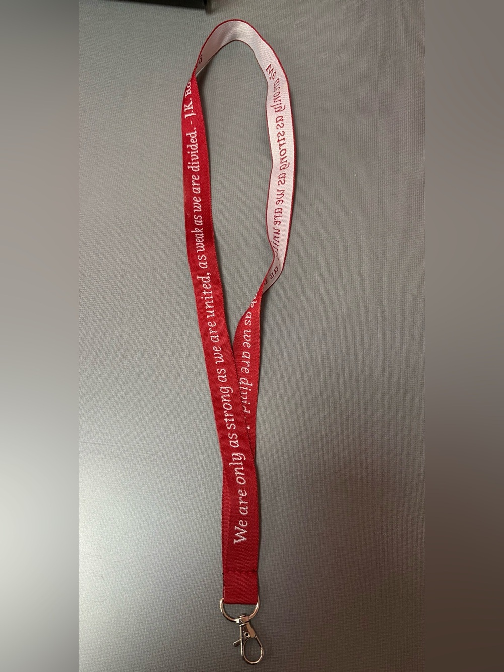 We are Only as strong as we are United, as weak as we are divided lanyard
